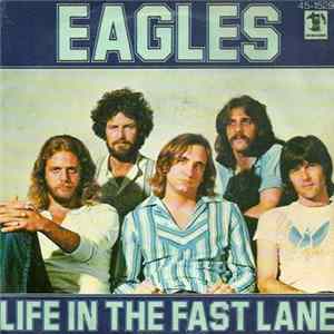 Download Eagles - Life In The Fast Lane