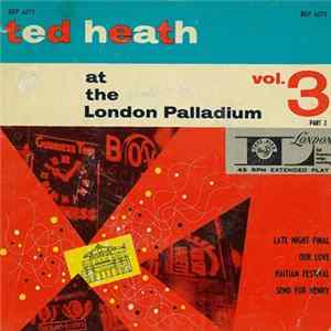 Download Ted Heath - Ted Heath At The London Palladium Vol. 3 Part 2
