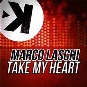 Download Marco Laschi - Take My Heart