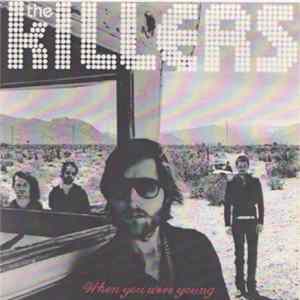 Download The Killers - When You Were Young
