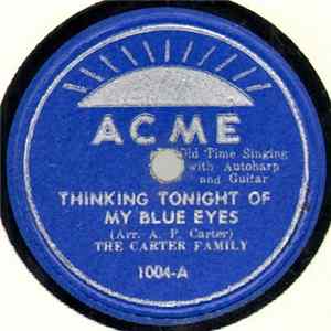 Download The Carter Family - Thinking Tonight Of My Blue Eyes / The Western Hobo