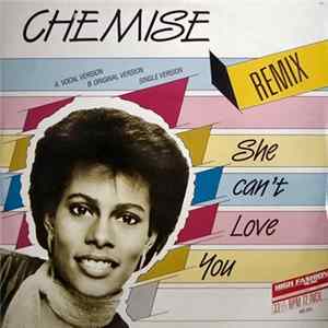 Download Chemise - She Can't Love You (Remix)