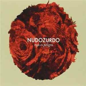 Download Nudozurdo - Rojo Es Peligro