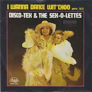 Download Disco Tex & The Sex-O-Lettes - I Wanna Dance Wit'Choo