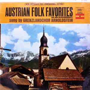 Download Grenzlandchor Arnoldstein - Austrian Folk Favorites (Aus Dem Volksliederschatz)
