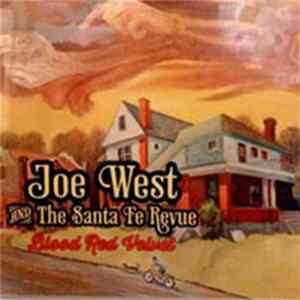 Download Joe West and the Santa Fe Revue - Blood Red Velvet