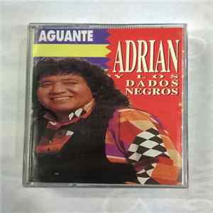 Download Adrian Y Los Dados Negros - Aguante