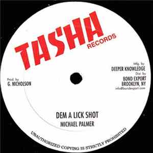 Download Michael Palmer / Steve Knight - Dem A Lick Shot / See Dem A Come
