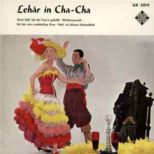 Download Fernandez Pray Und Sein Orchester - Lehar In Cha-Cha