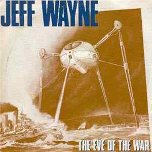 Download Jeff Wayne - The Eve Of The War (Radio Edit)