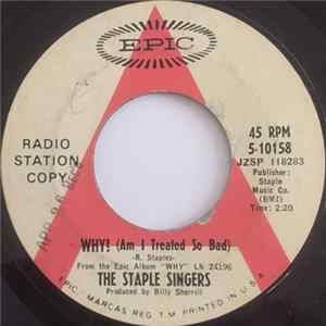 Download The Staple Singers - Why? (Am I Treated So Bad)