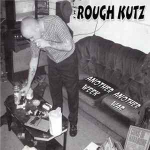 Download The Rough Kutz - Another Week, Another War