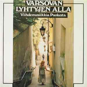 Download Various - Varsovan Lyhtyjen Alla - Viihdemusiikkia Puolasta