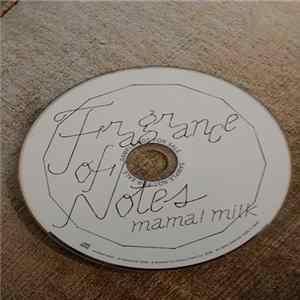Download Mama!Milk - Fragrance of Notes