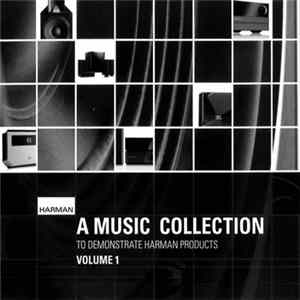Download Various - A Music Collection To Demonstrate Harman Products - Volume 1