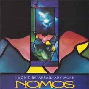 Download Nomos - I Won’t Be Afraid Any More