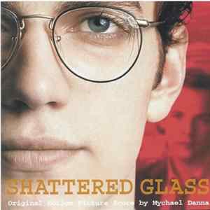 Download Mychael Danna - Shattered Glass