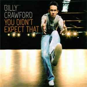 Download Billy Crawford - You Didn't Expect That