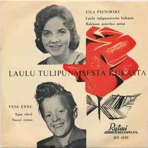 Download Eila Pienimäki / Vesa Enne - Laulu Tulipunaisesta Kukasta