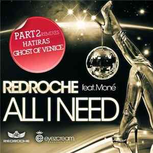 Download Redroche Feat. Moné - All I Need (Part 2)