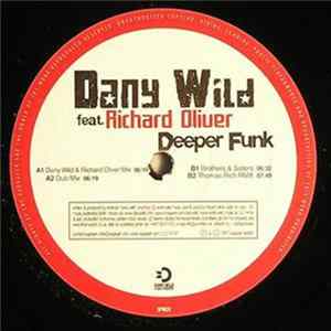 Download Dany Wild Feat. Richard Oliver - Deeper Funk
