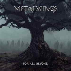 Download Metalwings - For All Beyond