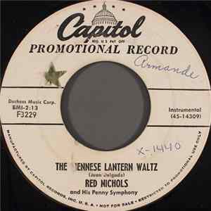 Download Red Nichols And His Penny Symphony - The Viennese Lantern Waltz / While You're Away