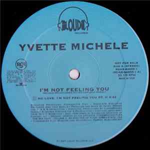 Download Yvette Michele - I'm Not Feeling You