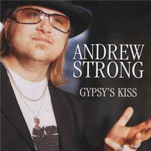 Download Andrew Strong - Gypsy's Kiss