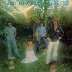 Download Kati És A Kerek Perec - Kati És A Kerek Perec