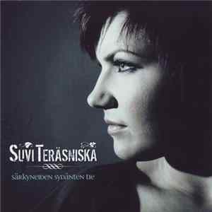 Download Suvi Teräsniska - Särkyneiden Sydänten Tie