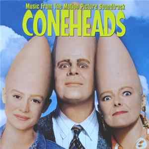 Download Various - Music From The Motion Picture Soundtrack Coneheads