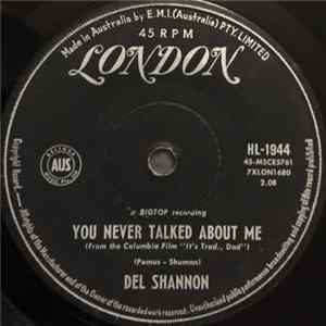 Download Del Shannon - You Never Talked About Me