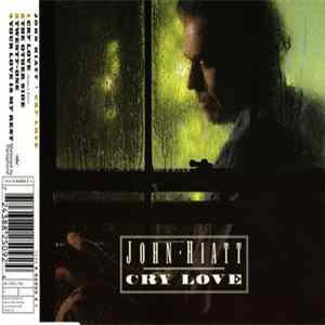 Download John Hiatt - Cry Love