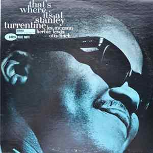 Download Stanley Turrentine - That's Where It's At