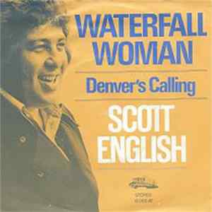 Download Scott English - Waterfall Woman / Denver´s Calling