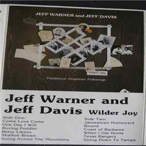 Download Jeff Warner & Jeff Davis - Wilder Joy ...Traditional American Folksongs