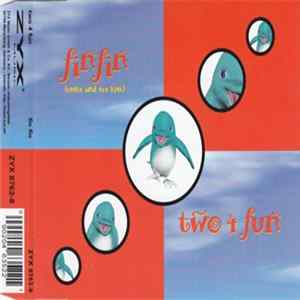 Download Two 4 Fun Featuring Finfin And Nina - Finfin (Come And See Him)