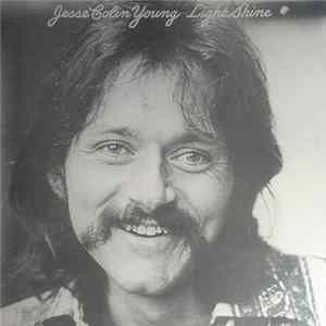 Download Jesse Colin Young - Light Shine