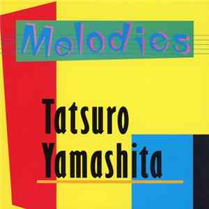 Download Tatsuro Yamashita - Melodies