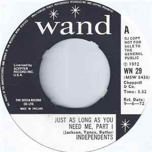 Download The Independents - Just As Long As You Need Me