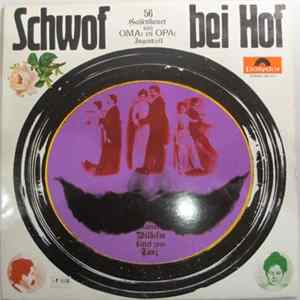 Download Friedel Hensch Und Die Cyprys - Schwof Bei Hof (56 Gassenhauer Aus Omas Und Opas Jugendzeit)