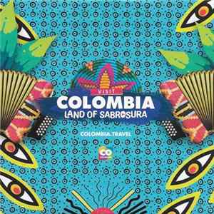 Download Various - Colombia - Land Of Sabrosura