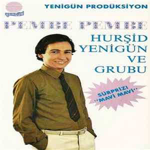 Download Hurşid Yenigün Ve Grubu - Pembe Pembe