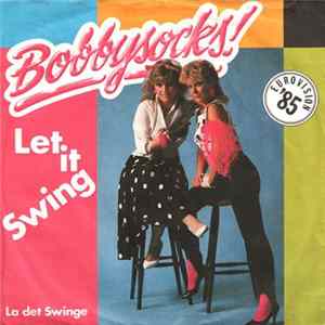 Download Bobbysocks! - Let It Swing