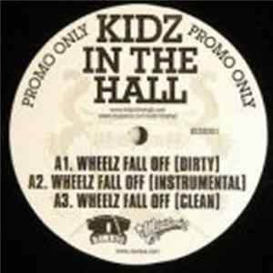 Download Kidz In The Hall - Wheelz Fall Off B/W Go Ill