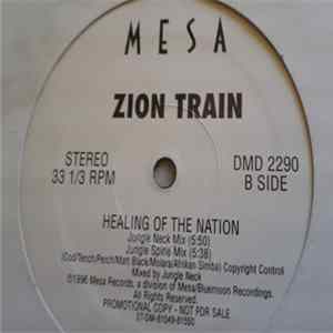 Download Zion Train - Healing Of The Nation/Fuck The Nazi's