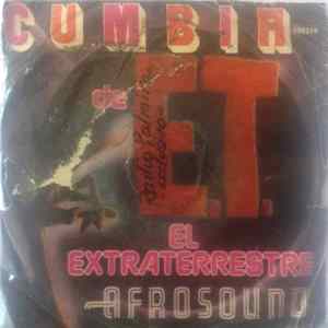 Download Afrosound - Cumbia De E.T. El Extraterrestre - Rapsodia Del Chinito / El Regreso De E.T. El Extraterrestre - Zaire Pop