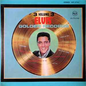 Download Elvis Presley - Elvis' Golden Records , Vol. 3