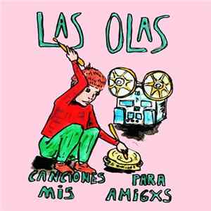 Download Las Olas - Canciones Para Mis Amigxs